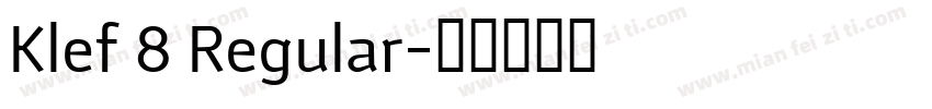 Klef 8 Regular字体转换